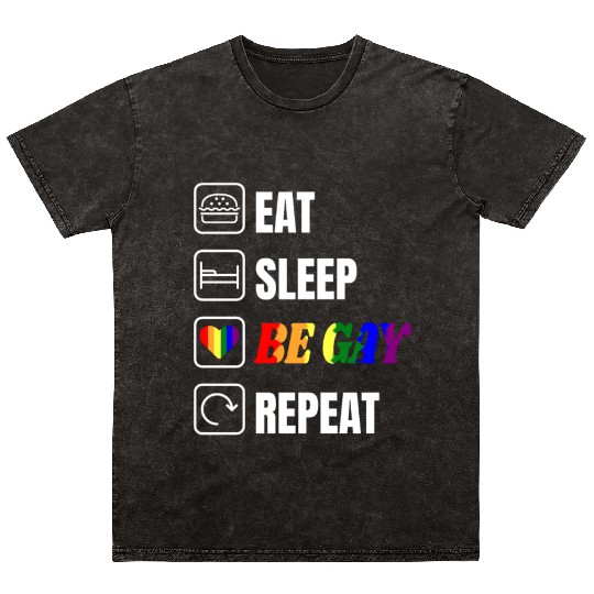 LGBT Eat Sleep Be Gay Repeat Rainbow Gay Pride Mineral Wash T Shirts