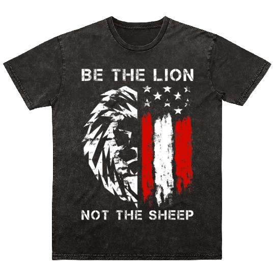 Be The Lion Not The Sheep American Patriotic US Mineral Wash T Shirts