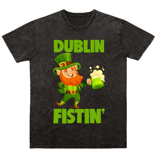 St. Patrick's Day Beer Drinking Dublin Fistin Mineral Wash T Shirts