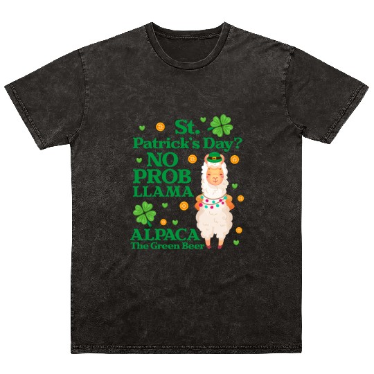 St. Patrick's Day? No Prob Llama Alpaca Green Beer Mineral Wash T Shirts