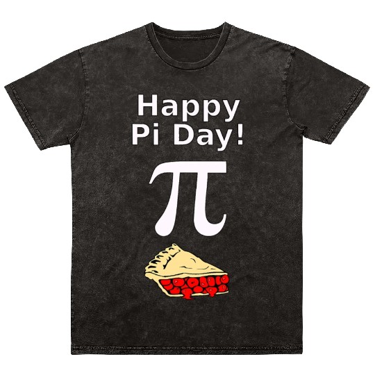 Happy Pi day with a piece of Pie design March 3rd Mineral Wash T Shirts