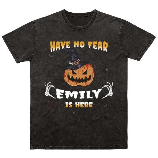 Have no Fear Emily, is Here - Funny Emily Mineral Wash T Shirts
