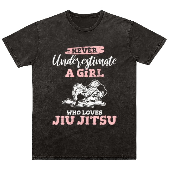 Never Underestimate A Girl Who Loves JiuJitsu BJJ Mineral Wash T Shirts