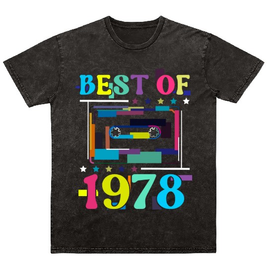 Best Of 1978 | Birthday Mineral Wash T Shirts | Birthday Retro