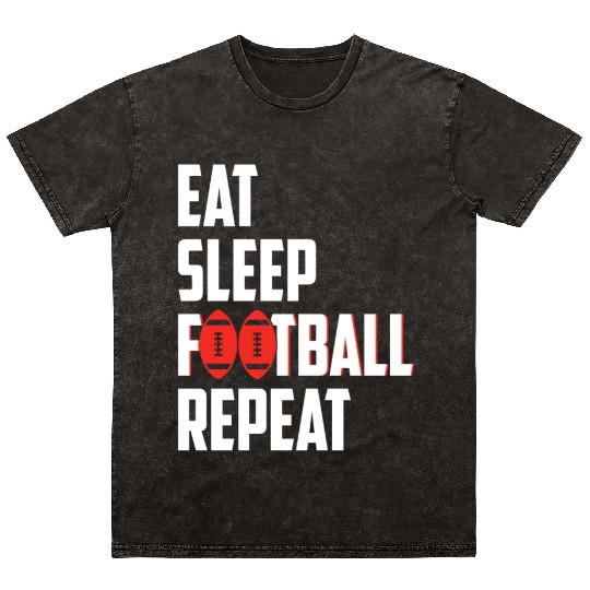 Eat Sleep Football Repeat Lover Player Coach Fans Mineral Wash T Shirts