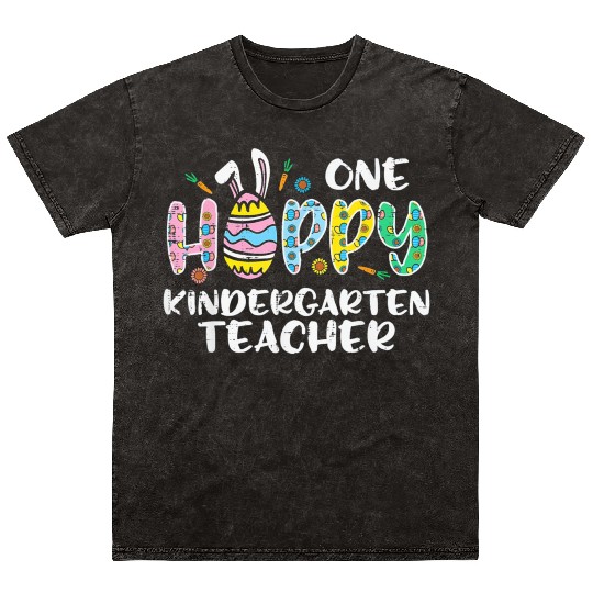 One Hoppy Kindergarten Teacher Mineral Wash T Shirts