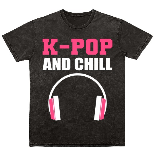 K-pop and Chill Singer Gift Mineral Wash T Shirts