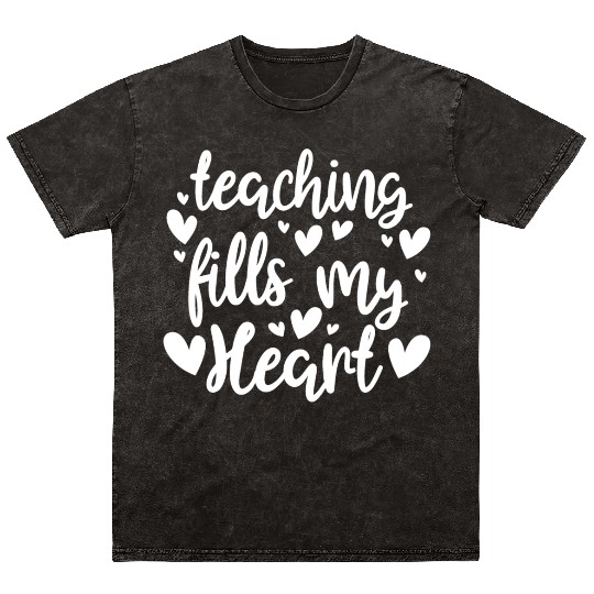 His Her Valentine Teacher Teaching Fills My Heart Mineral Wash T Shirts