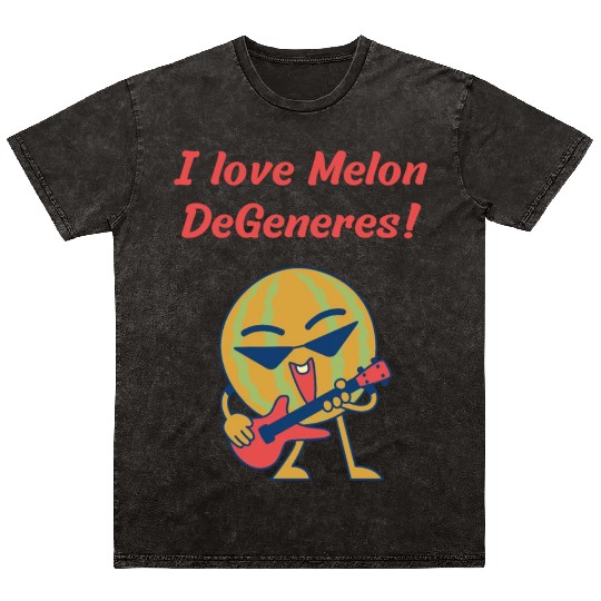 I love Melon DeGeneres Mineral Wash T Shirts