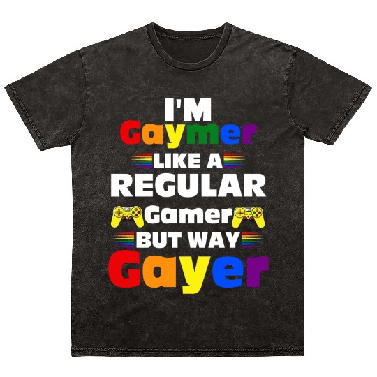 Funny Gaymer Gay Gamer Gayer - Pride Rainbow LGBT Mineral Wash T Shirts