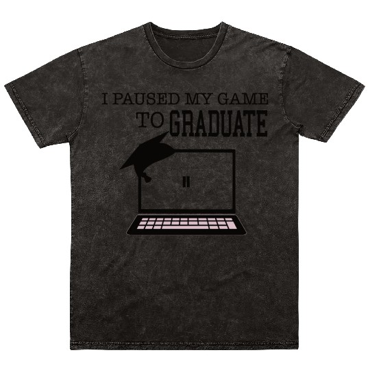 I paused my game to graduate senior senior 2021 Mineral Wash T Shirts