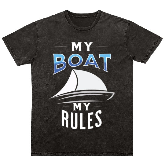 My boat my rules nice Mineral Wash T Shirts for sailors