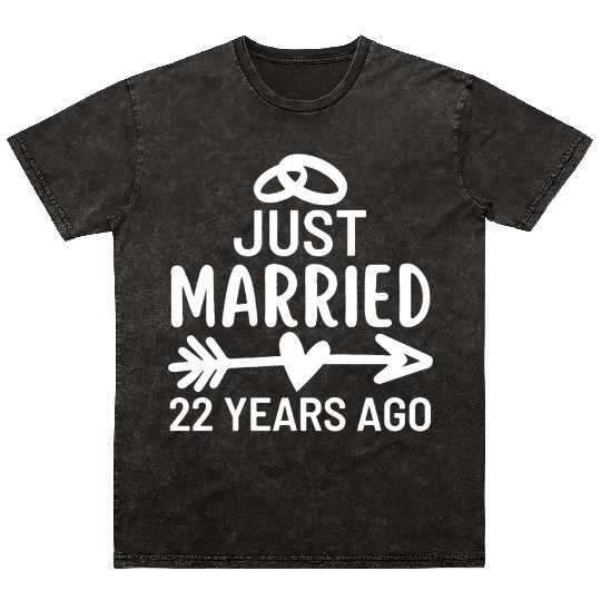 Just Married 22 Years Ago Wedding Anniversary Mineral Wash T Shirts