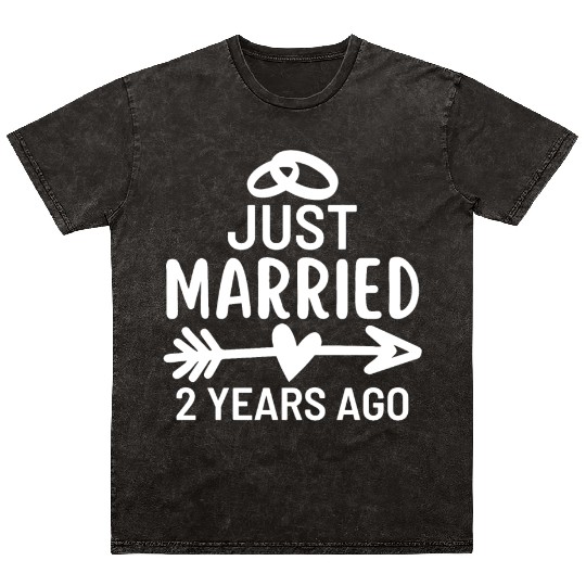 Just Married 2 Years Ago Wedding Anniversary Party Mineral Wash T Shirts