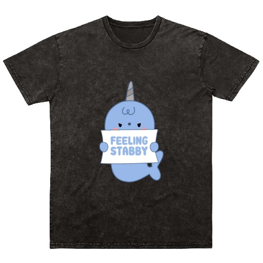 Feeling Stabby, Narwhal Mineral Wash T Shirts
