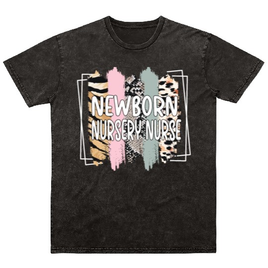 Newborn Nursery Nursing Best Newborn Nursery Nurse Mineral Wash T Shirts