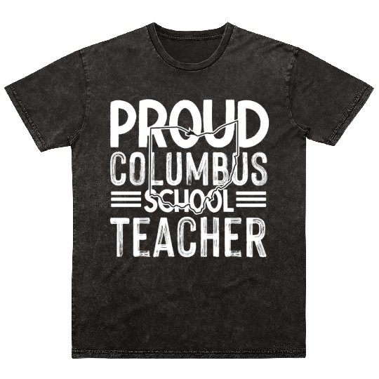 Proud columbus school teacher Columbus Ohio School Mineral Wash T Shirts