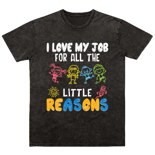I Love My Job For All The Little Reasons Funny Mineral Wash T Shirts