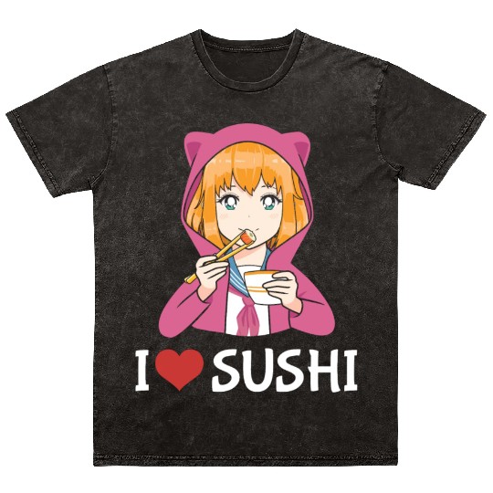 Kawaii Anime Girl I Love Sushi Mineral Wash T Shirts