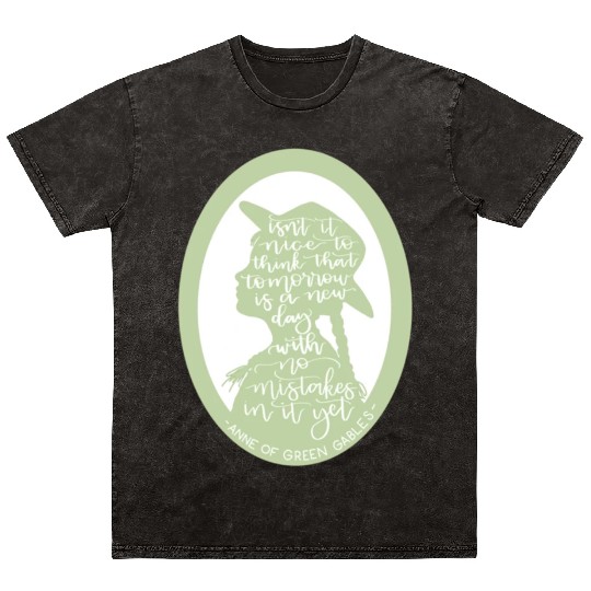 Anne of Green Gables Quote Mineral Wash T Shirts