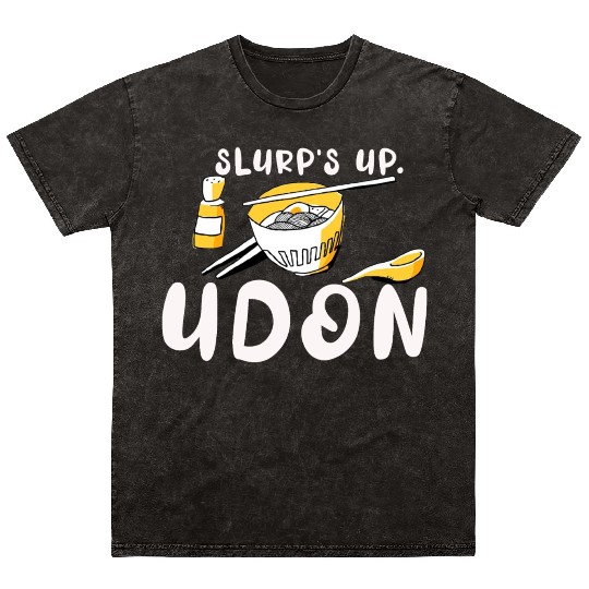Slurp's Up Udon Noodles Pun Japanese Ramen Pasta D Mineral Wash T Shirts