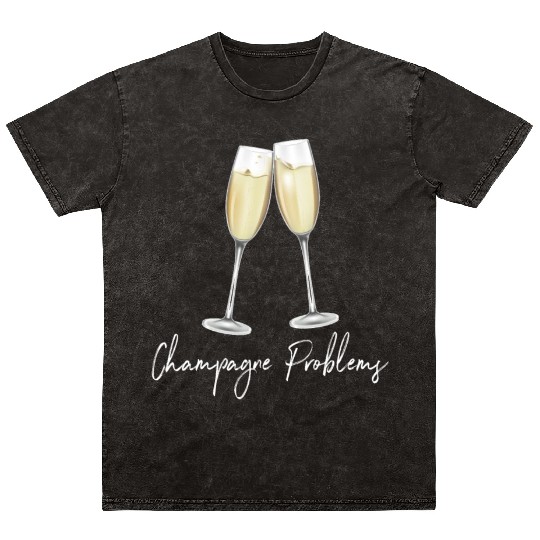Champagne Problems Mineral Wash T Shirts