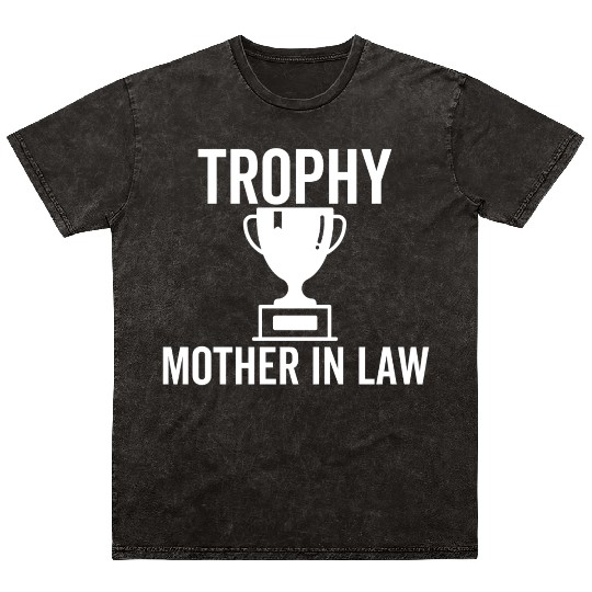 Trophy Mother In Law Mineral Wash T Shirts