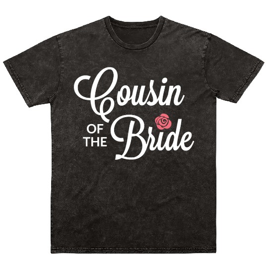 Cousin Of The Bride Wedding Party Mineral Wash T Shirts