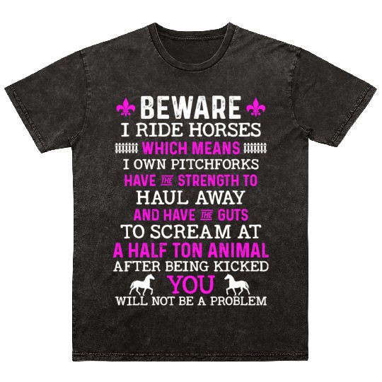 Beware I Ride Horses Mineral Wash T Shirts Horse Lover Girls Ridin