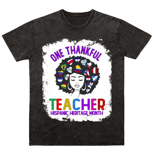 One Thankful Teacher, Hispanic Heritage month Mineral Wash T Shirts