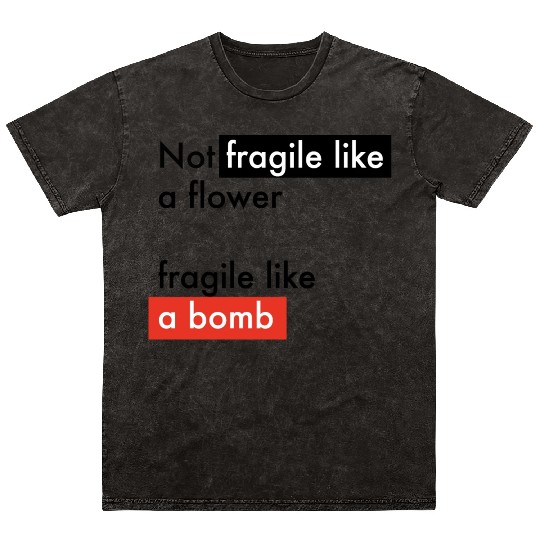 Feminism - Fragile like a bomb - Frida Kahlo Mineral Wash T Shirts