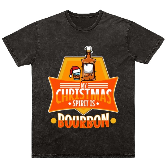 My christmas spirit is bourbon Mineral Wash T Shirts