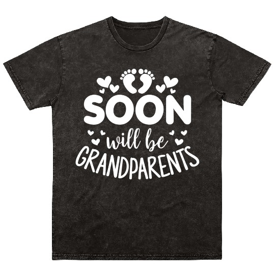 We Will Soon Become Grandparents, Be Grandparents Mineral Wash T Shirts