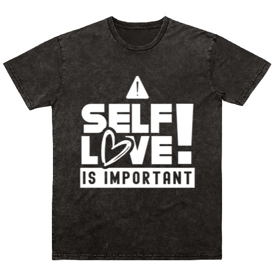 Self Love Is Important Loving Myself Positive Mineral Wash T Shirts