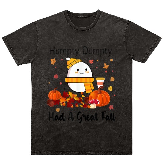 Humpty Dumpty Had A Great Fall Thanksgiving Autumn Mineral Wash T Shirts