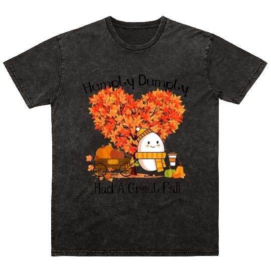 Humpty Dumpty Had A Great Fall Mineral Wash T Shirts