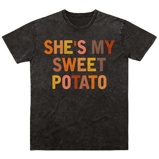 She s My Sweet Potato I Yam Couples Thanksgiving Mineral Wash T Shirts