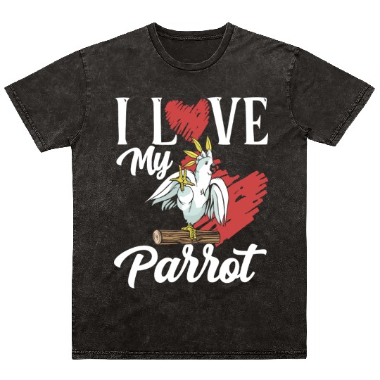 I Love My Parrot Pet Parrots Cute Animal Mineral Wash T Shirts