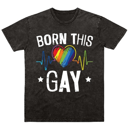 Born This Gay Rainbow Pride Month LGBTQ Gay Pride Mineral Wash T Shirts