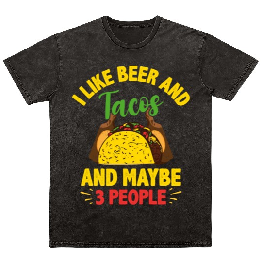 I Like Beer And Tacos Cinco De Mayo Festival Mineral Wash T Shirts
