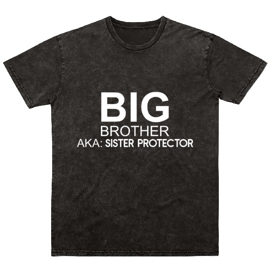 Big Brother. AKA: Sister Protector Mineral Wash T Shirts