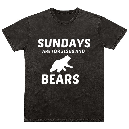 BEARS AND JESUS SUNDAY Mineral Wash T Shirts