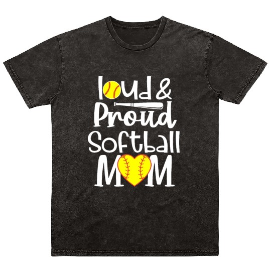 Funny Quote Loud Proud Bleached Softball Mom Mineral Wash T Shirts