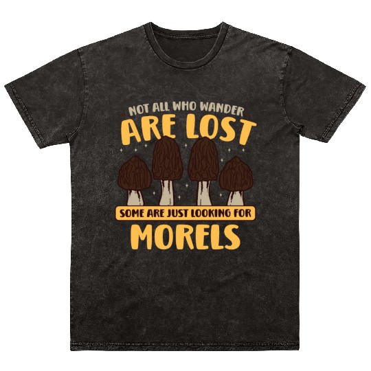 Morels Mushroom Picker Mushroom Farmer Mushroom Mineral Wash T Shirts