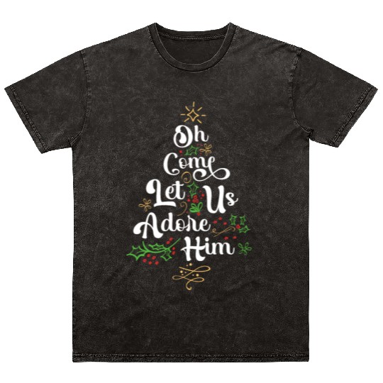 Oh Come Let Us Adore Him Jesus Family Christian Mineral Wash T Shirts