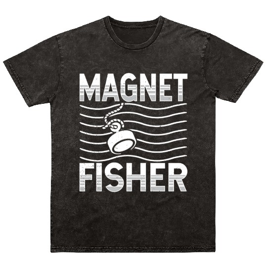 Magnet Fisher Fishing Fisherman Magnets Mineral Wash T Shirts