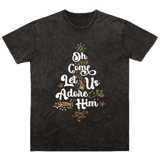 Oh Come Let Us Adore Him Religious Jesus Mineral Wash T Shirts