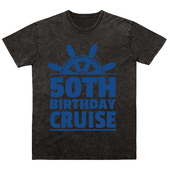 50th birthday cruise Mineral Wash T Shirts