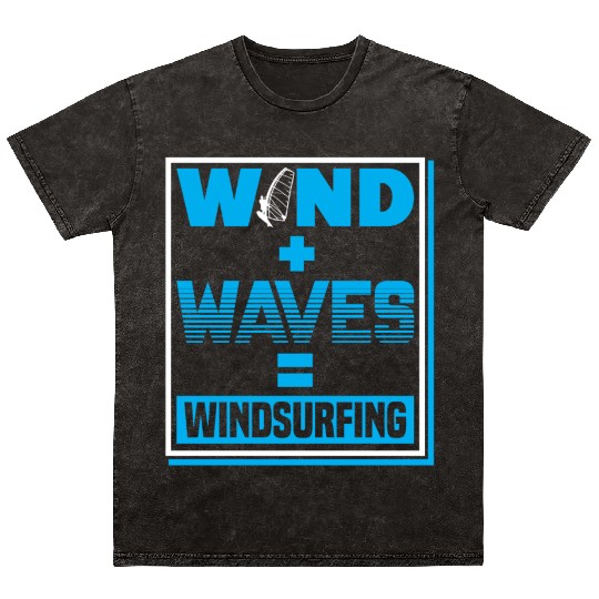 WInd Surfing Wind Plus Waves For Wind Surfer Mineral Wash T Shirts