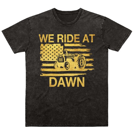 We Ride At Dawn Dad Lawn Mower Make Laugh Day Yard Mineral Wash T Shirts